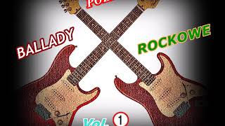 Polskie Ballady Rockowe  vol 1 [upl. by Intruoc52]