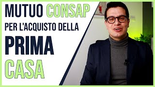 Mutuo CONSAP 🏠 Cosè e come funziona il Fondo di Garanzia per lacquisto della PRIMA CASA [upl. by Idrahs]