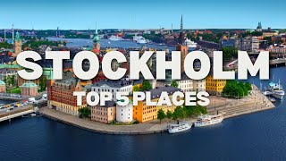 Top 5 Amazing Places to Visit in Stockholm  Travel Video [upl. by Ailahk]