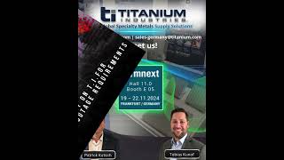 Titanium Industries  Beyond The Metal  October 2024 [upl. by Hynda]