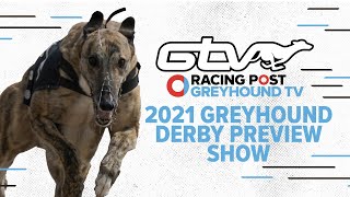 2021 Greyhound Derby Betting Preview  Racing Post Greyhound TV [upl. by Eenot193]