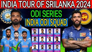 India Tour of Sri Lanka ODI Series 2024  India vs Sri Lanka ODI Series 2024 Squad  IND vs SL 2024 [upl. by Accber]