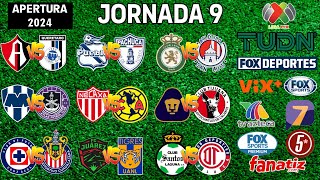 FECHAS HORARIOS Y CANALES PARA LA JORNADA 9 DE LA LIGA MX APERTURA 2024 [upl. by Lorant71]