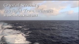 Crystal Serenity 12Night Transatlantic Review [upl. by Aig]