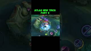 Atlas new trick part 2 mobilelegends mlbb atlas trick moments [upl. by Aggappera]