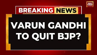 INDIA TODAY LIVE Varun Gandhi To Quit BJP Ahead Of 2024 Elections  Varun Gandhi LIVE News  BJP [upl. by Grethel]