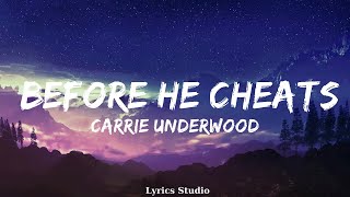 Carrie Underwood  Before He Cheats Lyrics  Music Braylee [upl. by Haziza]