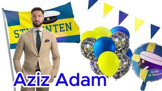 Aziz Adam Grattis Till Studenten عزيز ادم مبروك النجاح [upl. by Tnayrb]