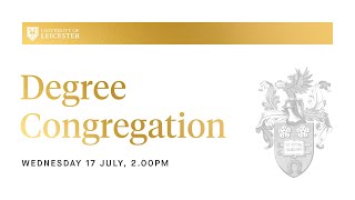 Degree Congregation  200pm Wednesday 17th July 2024 [upl. by Aneeras]