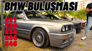 Bmw Buluşması  E21 E30 E34 E36 E46 [upl. by Aviv]