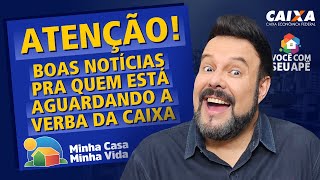 ATENÇÃO Boas Notícias Pra Quem Está Aguardando a Verba da Caixa Para Seu Financiamento Imobiliário [upl. by Eihcir]