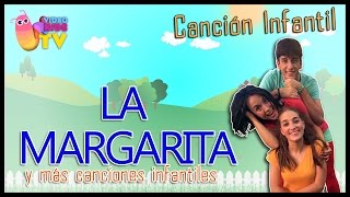 🌼🌼🌼 LA MARGARITA 🌼🌼🌼 y más canciones con los Musikids [upl. by Arin]