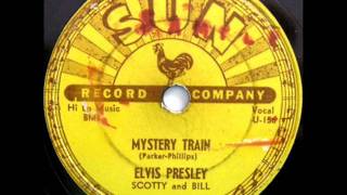 Mystery Train by Elvis Presley on 1955 Sun 78 [upl. by Niwrehs]