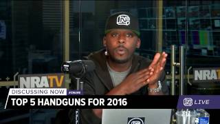 CN LIVE  TOP 5 HANDGUNS OF 2016 [upl. by Airednaxela]