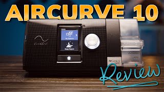 ResMed AirCurve 10 BiPAP Machine Review [upl. by Euginimod]