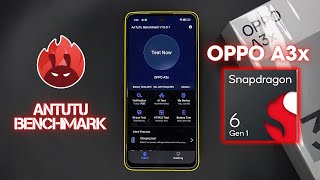 Oppo A3x AnTuTu Benchmark test  Snapdragon 6s Gen 1 [upl. by Brant]