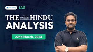 The Hindu Newspaper Analysis LIVE  22nd March 2024  UPSC Current Affairs Today  Unacademy IAS [upl. by Aicekat]