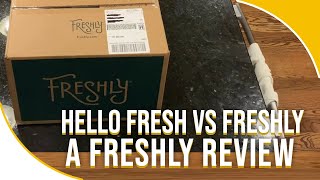 Hello Fresh vs Freshly  A Freshly Review [upl. by Boylan]