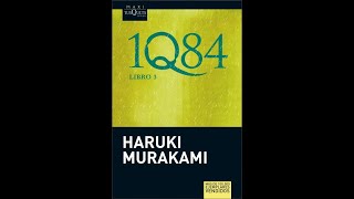 1Q84  Murakami Haruki  Audiolibro  Voz Humana  Capítulo 10 Libro 3 [upl. by Sorrows]