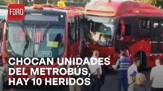 Chocan dos unidades del Metrobús en paradero de Indios Verdes 10 usuarios heridos  Las Noticias [upl. by Suzann]