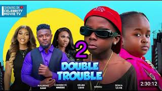 DOUBLE TROUBLE 2  NIGERIAN MOVIE FT MAURICE SAM CHINENYE NNEBE SONIA UCHE EBUBE OBIO KIRIKU [upl. by Cirted]