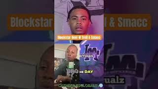 Blockstar CHECKS TRell amp Smacc Beef blockstar backonfigg trell KashRulesGlobalTv [upl. by Emogene654]