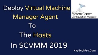 How To Deploy Virtual Machine Manager Agent To The Hosts [upl. by Zelikow]