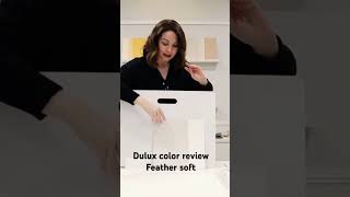 Dulux colour review feather soft dulux design interiordesign duluxpaint homedecor [upl. by Gawain]