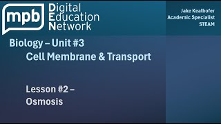 MPB Biology Unit 3 Lesson 2 Osmosis [upl. by Duong637]