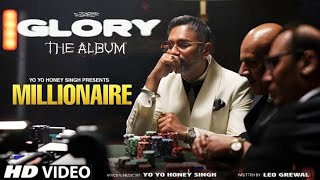 Millionaire Song  Yo Yo honey Singh  Glory Album [upl. by Domenic]