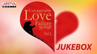 Unforgettable Love Failure Songs Vol2 II Telugu Jukebox [upl. by Jueta]