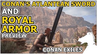 CONANS ATLANTEAN Sword And ROYAL Armor Set PREVIEW LEAKED  CONAN EXILES [upl. by Grosz887]