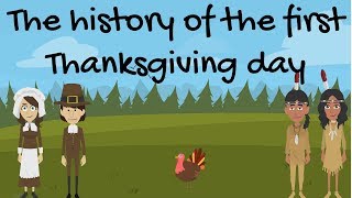 The History of The First Thanksgiving Day [upl. by Ailyn]