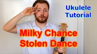 Stolen Dance  Milky Chance Ukulele Tutorial [upl. by Fabe]