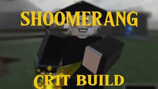 SHOOMERANG CRIT BUILD [upl. by Nireves]