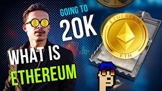 Why Ethereum Will Be Worth 20000 What Is Ethereum [upl. by Joacimah633]