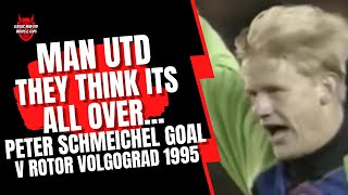 Man Utd  They Think Its All OverPeter Schmeichel Goal 1995 [upl. by Emmalynne]