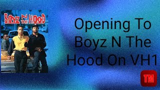 Opening To Boyz N The Hood On VH1 [upl. by Haidadej]