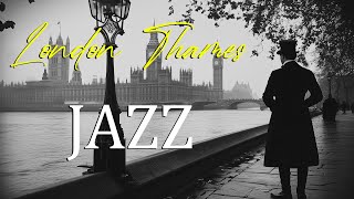 Jazz on the Thames 🎶 Swing Jazz amp Peaceful River Views in the Heart of London’s Scenic Riverside [upl. by Notsua]