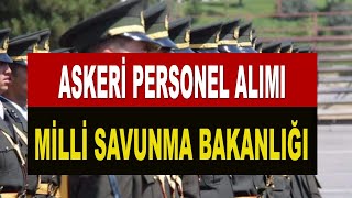 MİLLİ SAVUMA BAKANLIĞI ASKERİ PESONEL ALIMI [upl. by Bronder968]