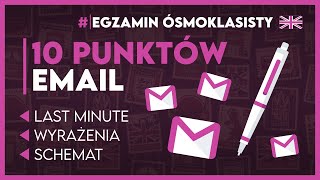 ANGIELSKI 📧 Skuteczny email za 10 punktów ✅️  Egzamin Ósmoklasisty 2025 [upl. by Ck]