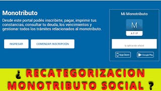 🔥MONOTRIBUTO SOCIAL  RECATEGORIZACION tutorialesanses [upl. by Jerry696]