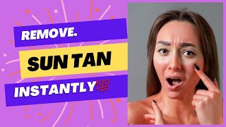 Natural Remedy to remove Sun Tan  Sun burn  Get Rid of Sun Tan at Home amp Keep Skin Glowing [upl. by Milissa]