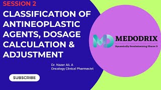 Classification of antineoplastic agents dosage calculations and adjustments  MEDODRIX [upl. by Bethel]