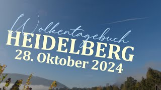 28102024 Wolkentagebuch 🌤 Der Himmel im Zeitraffer 🌤 Cloud Timelapse [upl. by Sup]