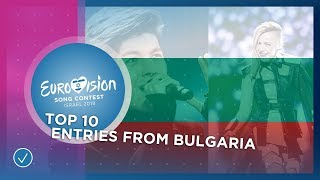 TOP 10 Entries from Bulgaria  Eurovision Song Contest [upl. by Colis968]