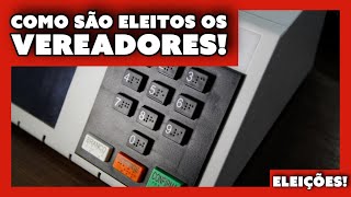 Como são eleitos os vereadores  Eleições  Vídeo 3 [upl. by Anivram]