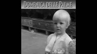 Domenica delle Palme depoca [upl. by Goldia]