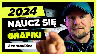 JAK ZOSTAĆ GRAFIKIEM komputerowym w 2024 7 Prostych Kroków [upl. by Ellan]