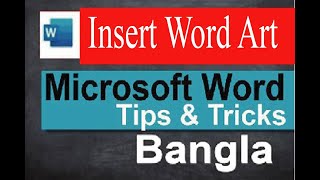 Insert Word Art in Ms Word Bangla Tutorial I Wordart Design Bangla Tutorial [upl. by Celestyn]